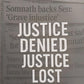 Justice Denied Justice Lost